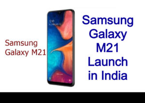 Samsung Galaxy M21 Launch in India