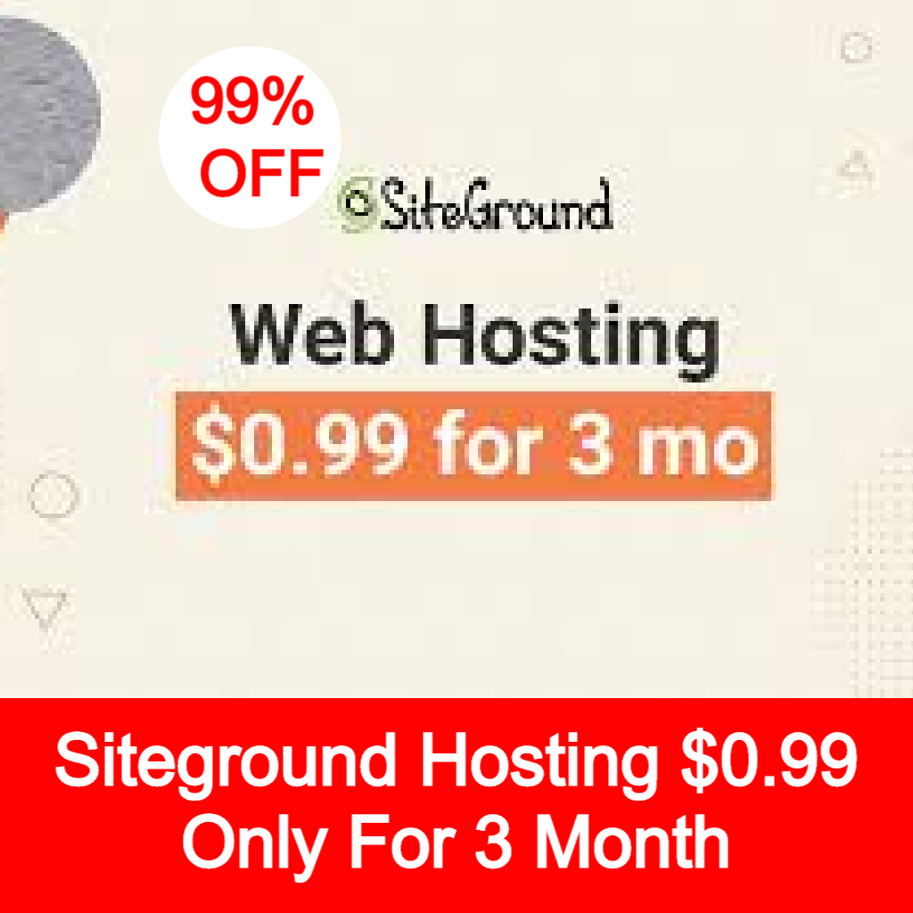 Siteground Hosting $0.99 Only For 3 Month 100% OFF Buy Now