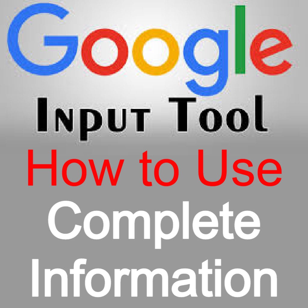 What Is Google Input Tools How To Use Complete Information