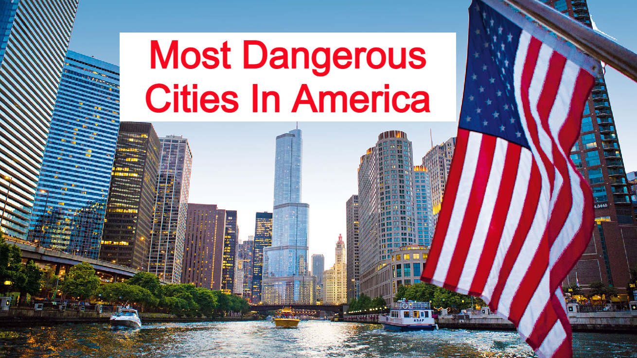 Most Dangerous Cities In America