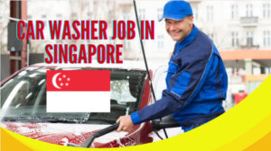 Car Washer Job Vacancy in Singapore