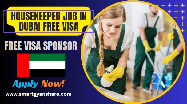 Housekeeper job in Dubai Free Visa – Apply Now Housekeeper job in Dubai Free Visa – Apply Now