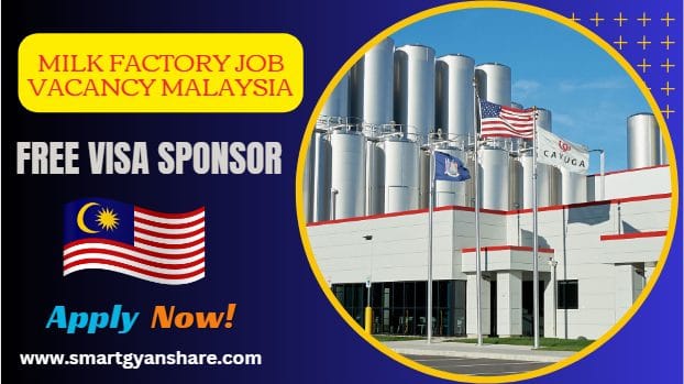 Milk Factory Job Vacancy Malaysia – Visa Sponsorship Free