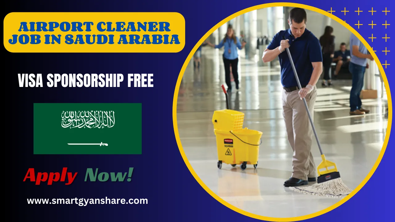 Airport Cleaner Job In Saudi Arabia – Visa Sponsorship Free Airport Cleaner Job In Saudi Arabia – Visa Sponsorship Free