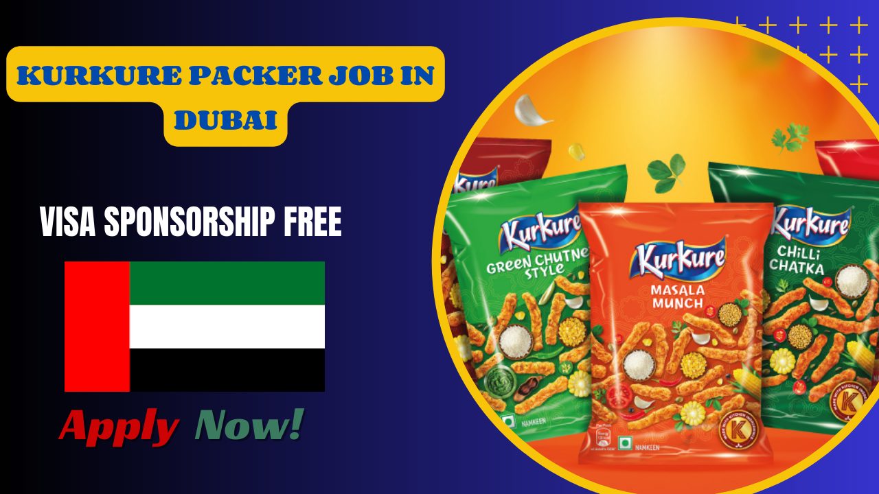Kurkure packer job in dubai – Visa Sponsorship