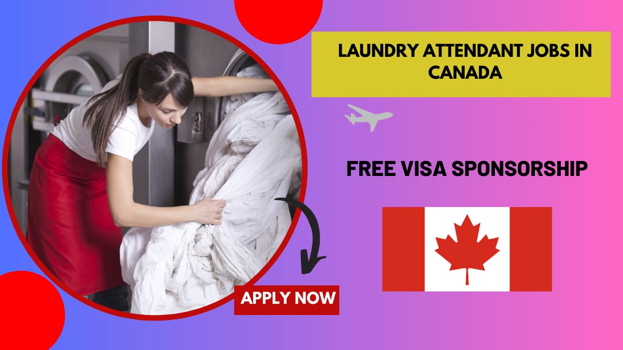 Laundry Attendant Jobs In Canada – Urgently Hiring