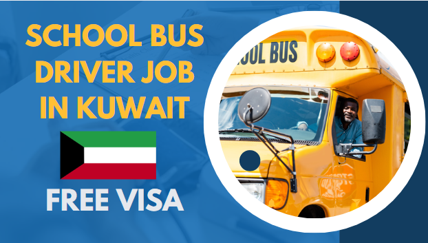 Kuwait School Bus Job – Staff Needed with Free Visa