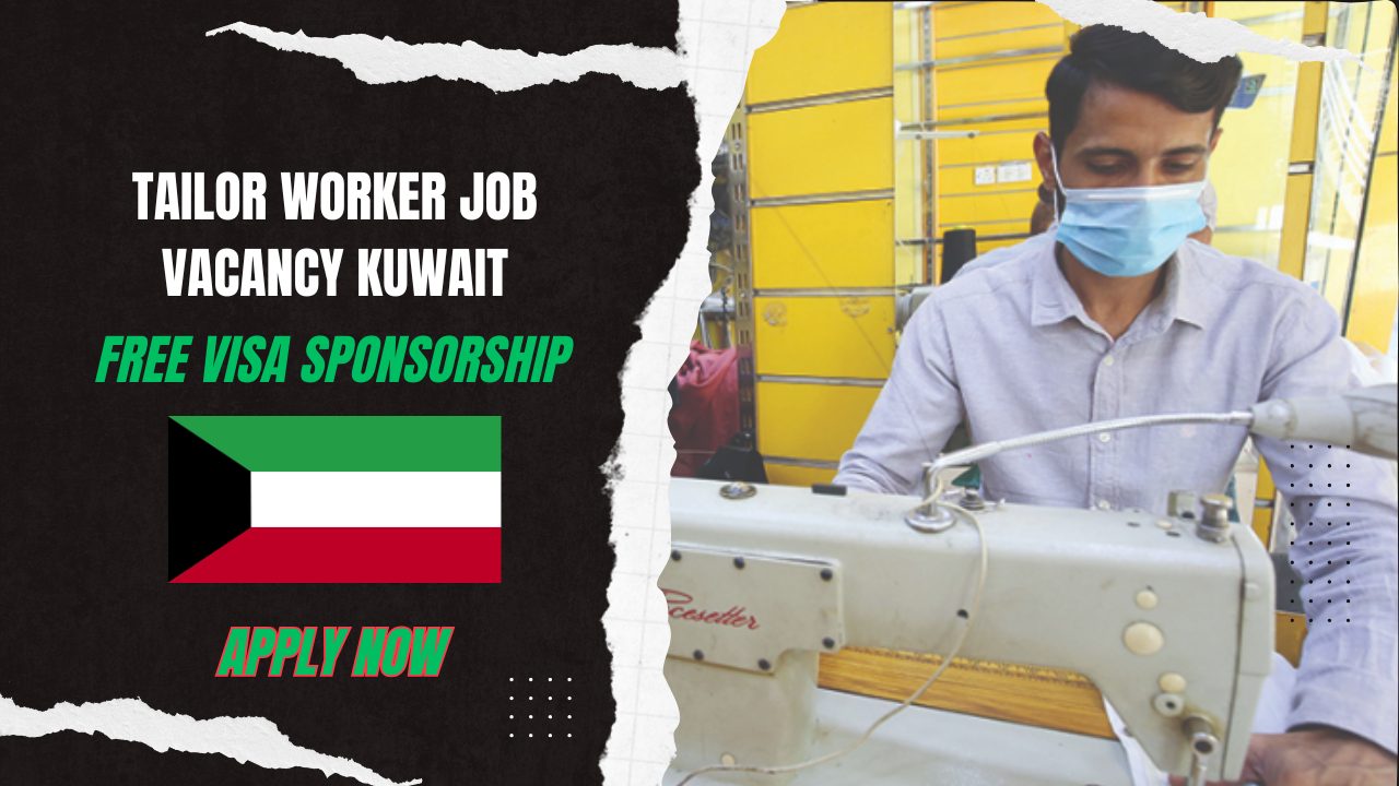 Tailor Worker Job Vacancy Kuwiat – Apply Today