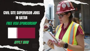 Civil Site Supervisor Jobs in Qatar - Hurry Up – Apply Now!
