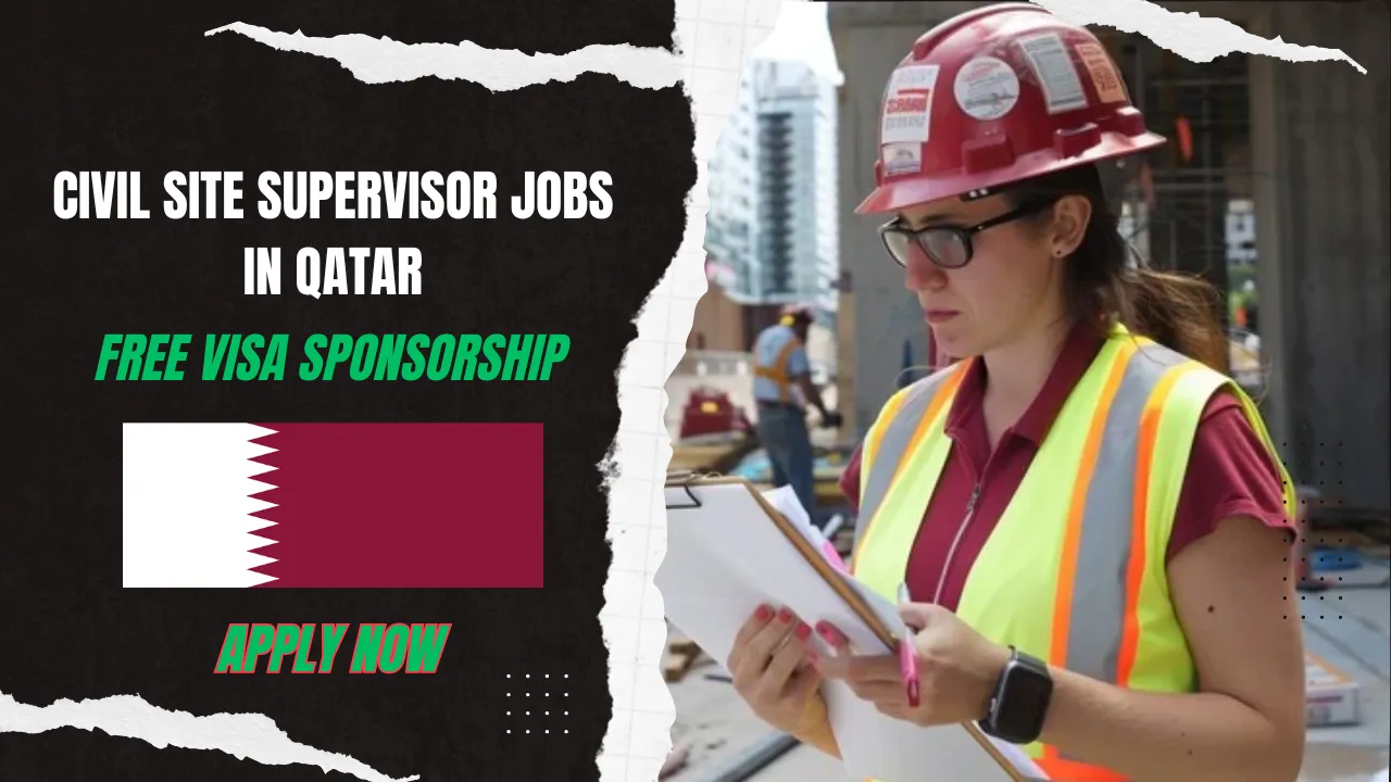Civil Site Supervisor Jobs In Qatar