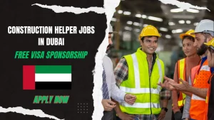 Construction Helper Jobs in Dubai -  Apply Now – Limited Seats!