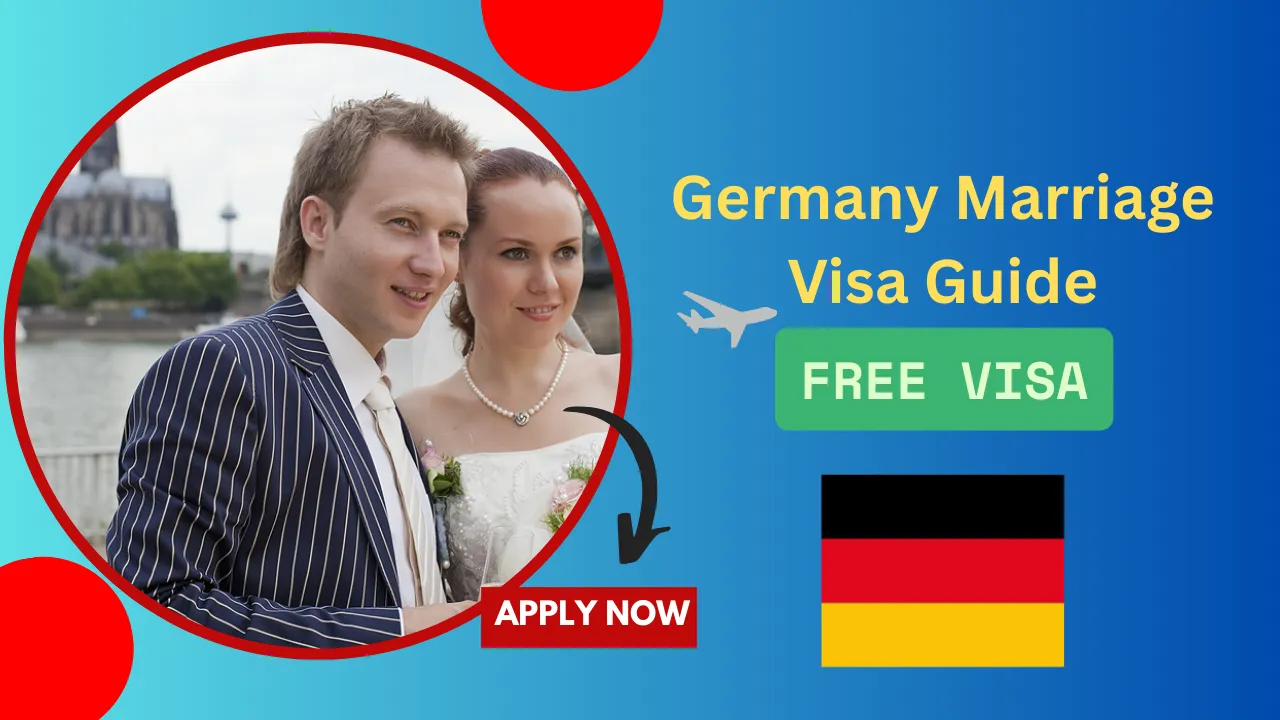 Germany Marriage Visa Guide 2025 – Fast-Track Your Application Today