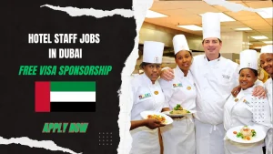 Hotel Staff Jobs in Dubai, UAE: Visa Process, Salary & How to Apply