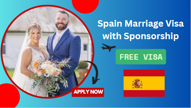 Fast Track Spain Marriage Visa with Sponsorship – Apply Now Fast Track Spain Marriage Visa with Sponsorship – Apply Now
