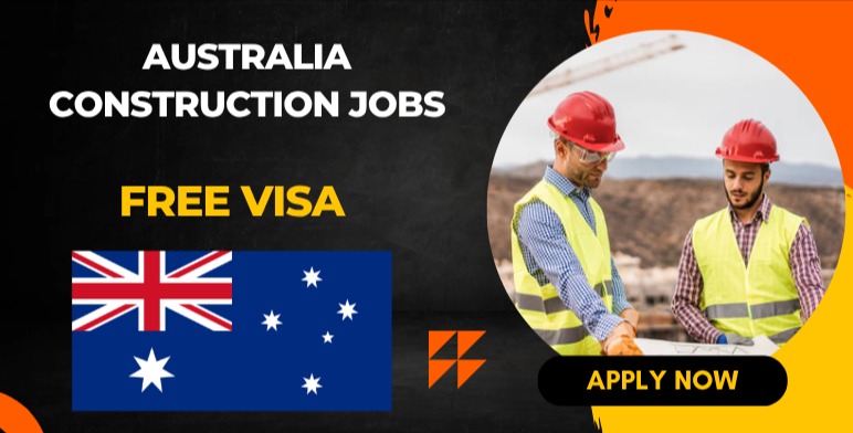 Australia Construction Jobs for Foreign Workers – Apply Guide
