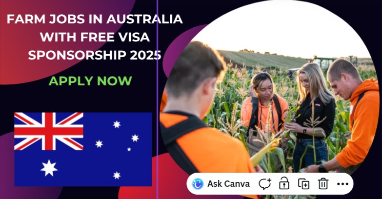 Farm Jobs in Australia with Free Visa Sponsorship 2025 Farm Jobs in Australia with Free Visa Sponsorship 2025