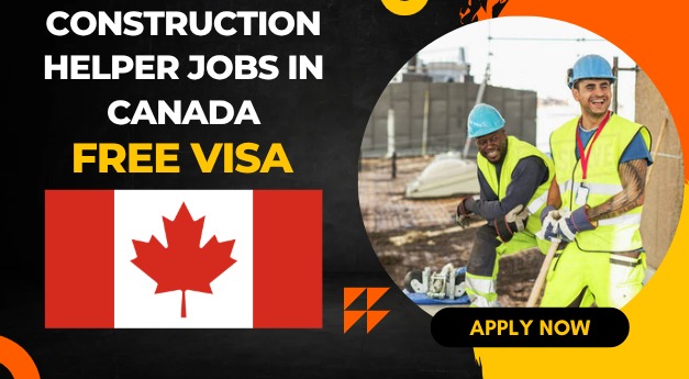 Construction Helper Jobs in Canada for Foreign Workers