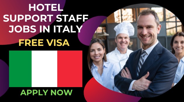 Hotel Support Staff Jobs in Italy for Overseas Workers