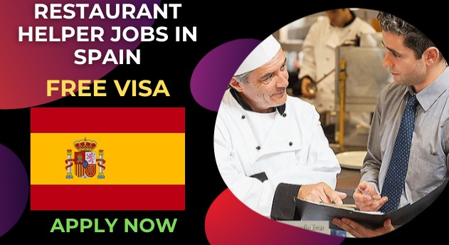 Restaurant Helper Jobs in Spain for Overseas Applicants