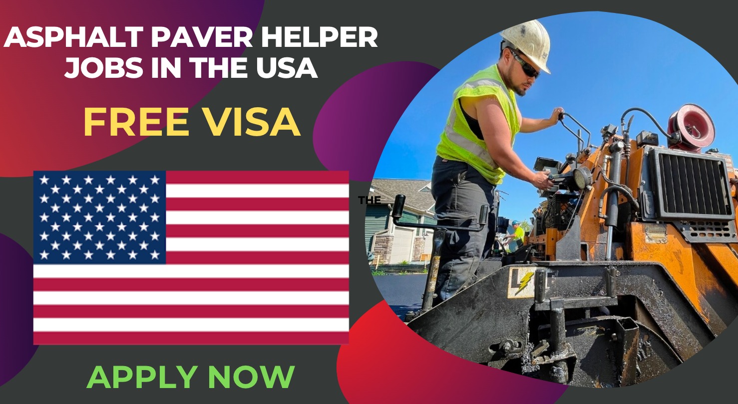 Asphalt Paver Helper Jobs in the USA with Work Permit