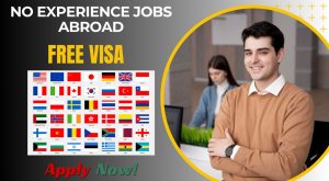 No Experience Jobs Abroad with Work Permit