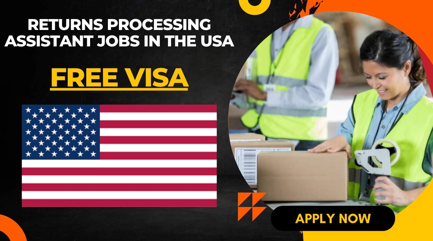 Returns Processing Assistant Jobs in the USA for Foreigners