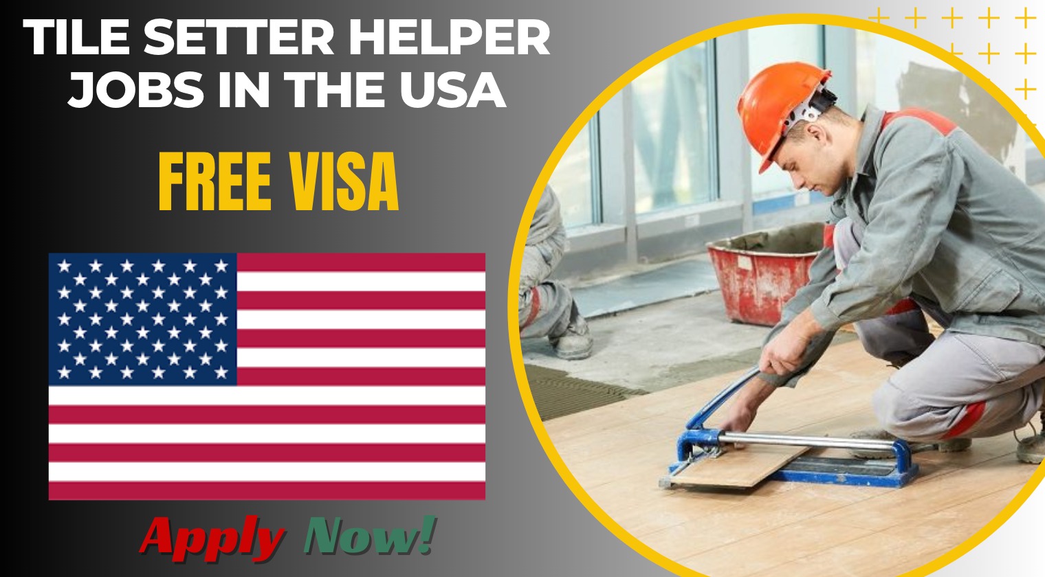 Tile Setter Helper Jobs in the USA for Foreign Workers