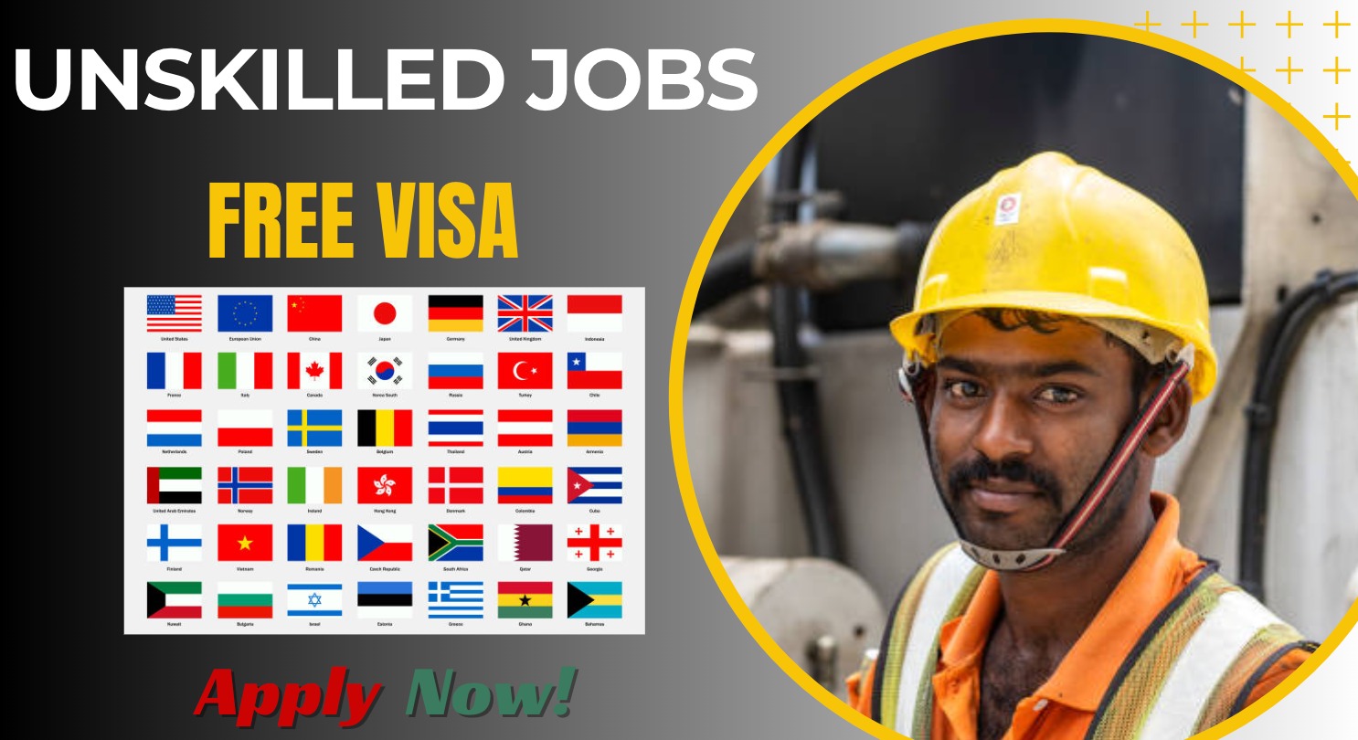 Unskilled Jobs with Government Approved Visa 2026