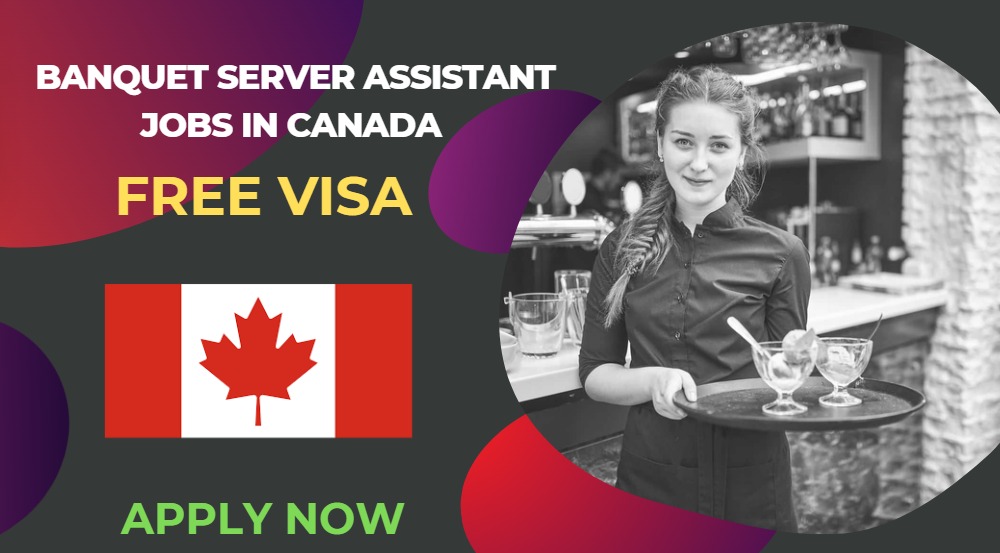 Banquet Server Assistant Jobs in Canada –  Apply Now