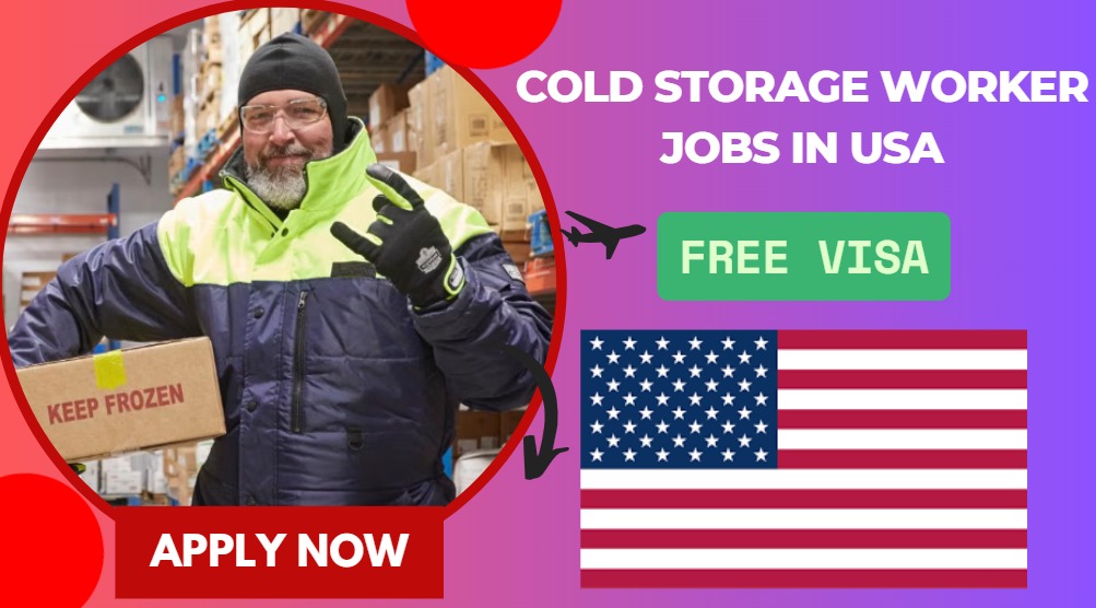Cold Storage Worker Jobs in USA – Apply Now