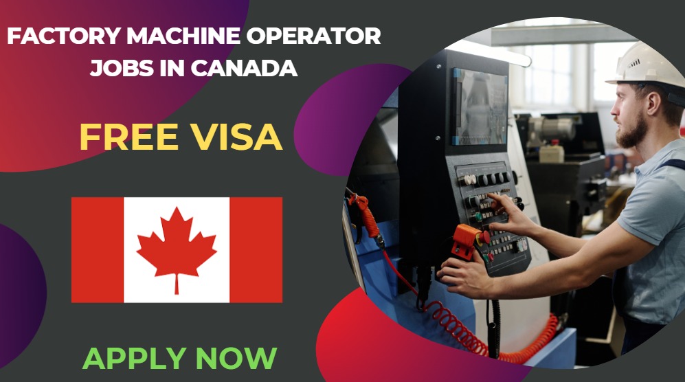 Factory Machine Operator Jobs in Canada – No Degree