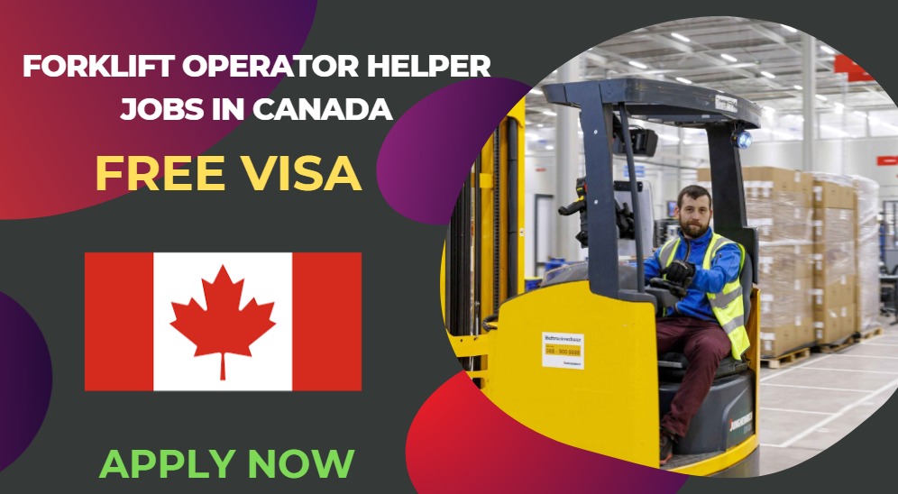 Forklift Operator Helper Jobs in Canada – Apply Now