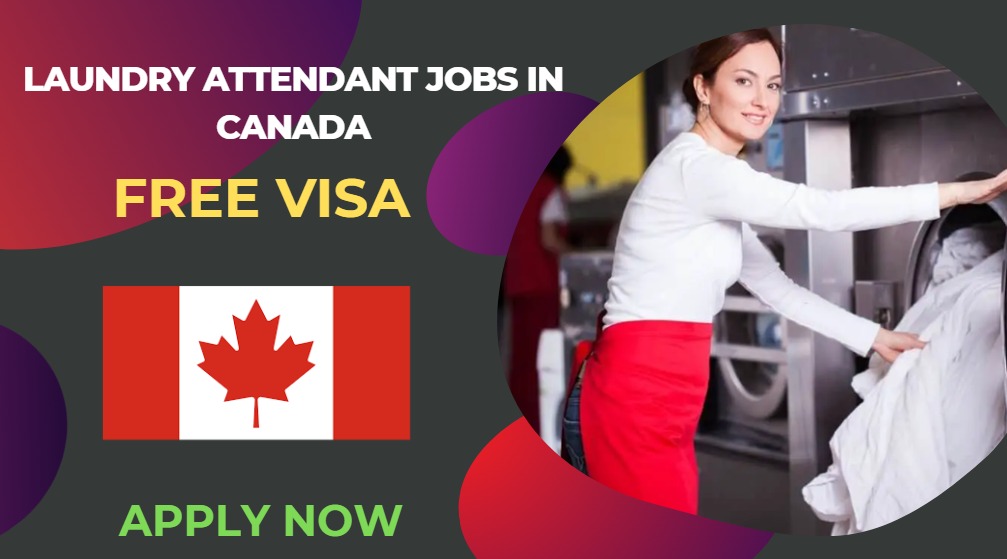 Laundry Attendant Jobs in Canada – Visa Sponsorship Available
