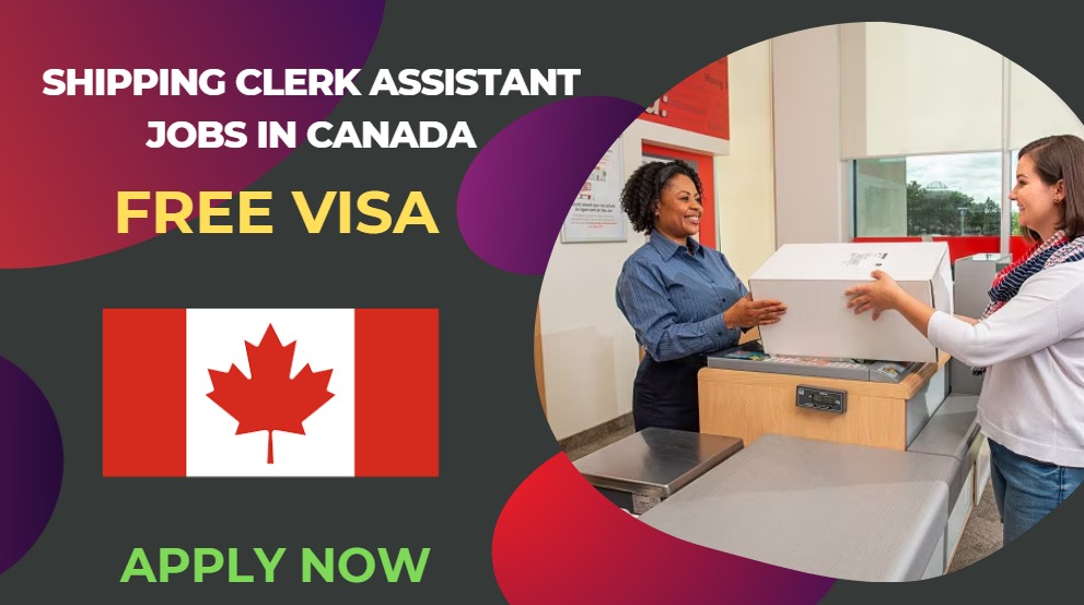 Shipping Clerk Assistant Jobs in Canada – Apply Now