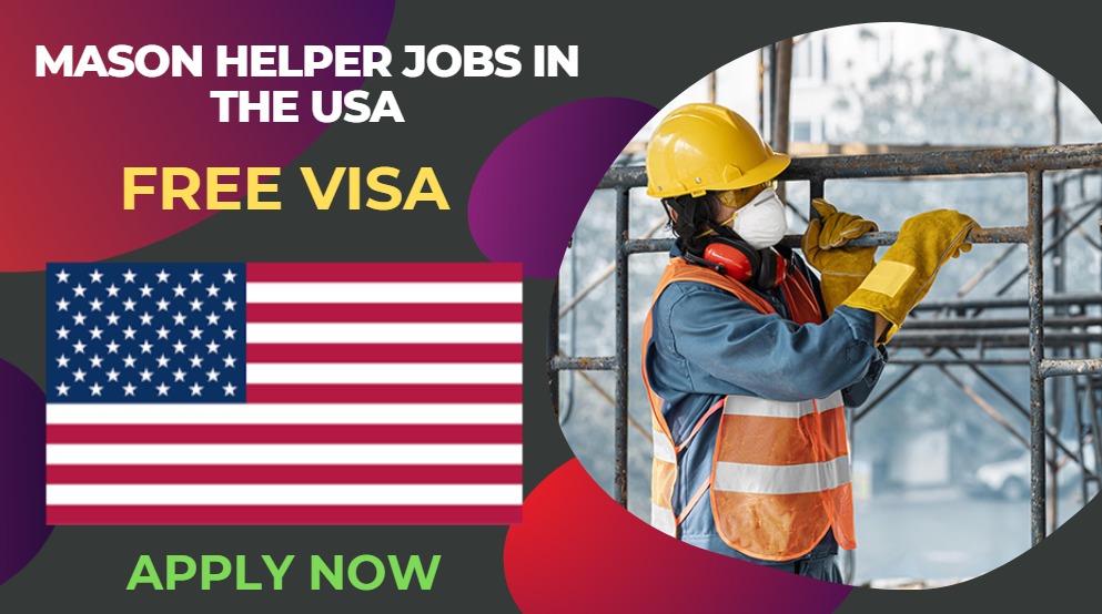 Mason Helper Jobs in the USA for Skilled & Unskilled Workers