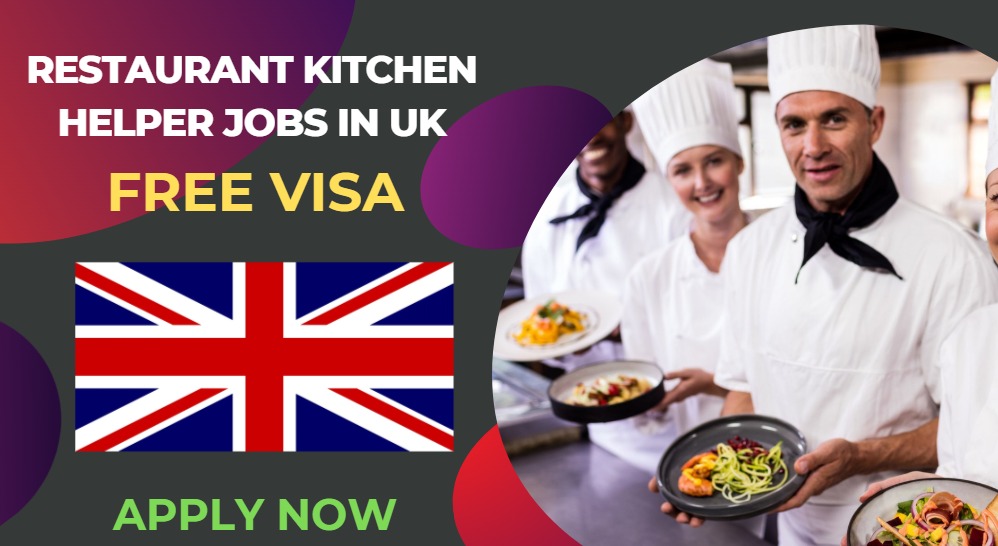 Restaurant Kitchen Helper Jobs in the UK – Urgent