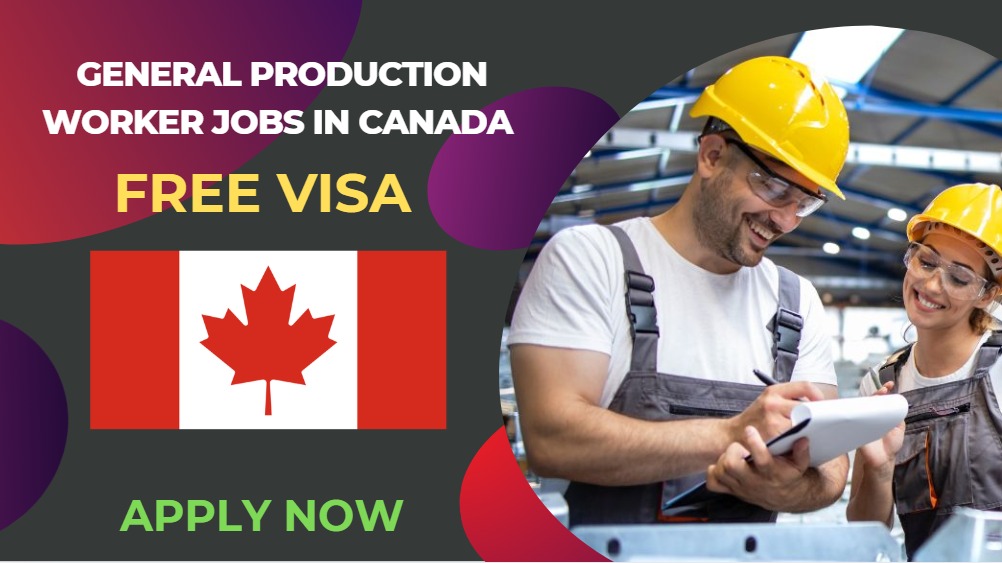 General Production Worker Jobs in Canada – Urgent Hiring