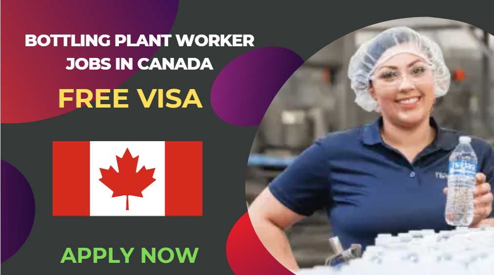 Bottling Plant Worker Jobs in Canada  – Free Visa Sponsorship