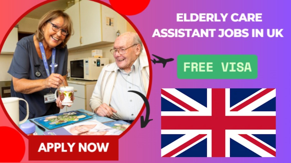 Elderly Care Assistant Jobs in UK – Free Visa
