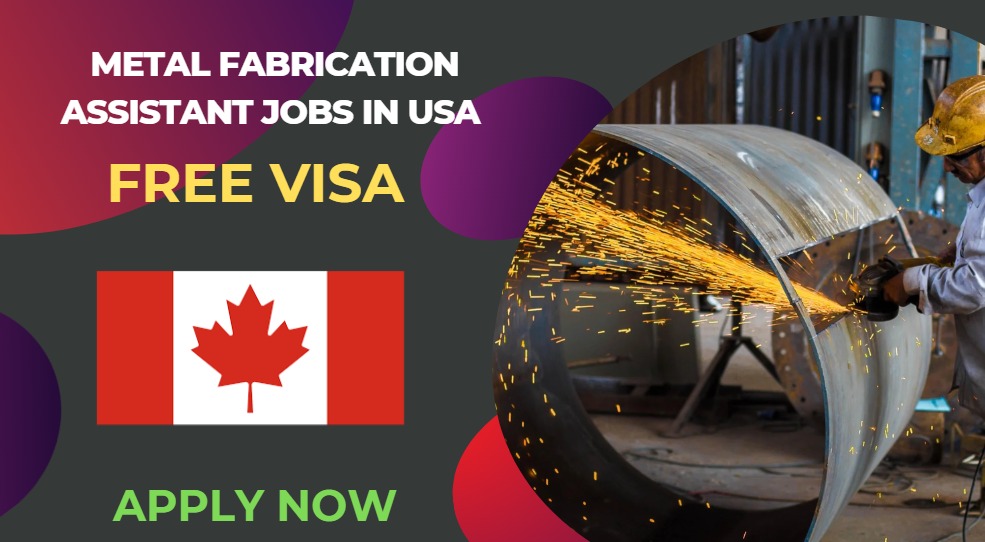 Metal Fabrication Assistant Jobs in USA – Apply Now
