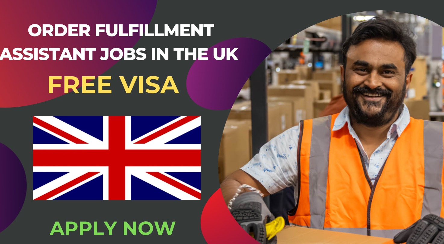 Order Fulfillment Assistant Jobs in the UK