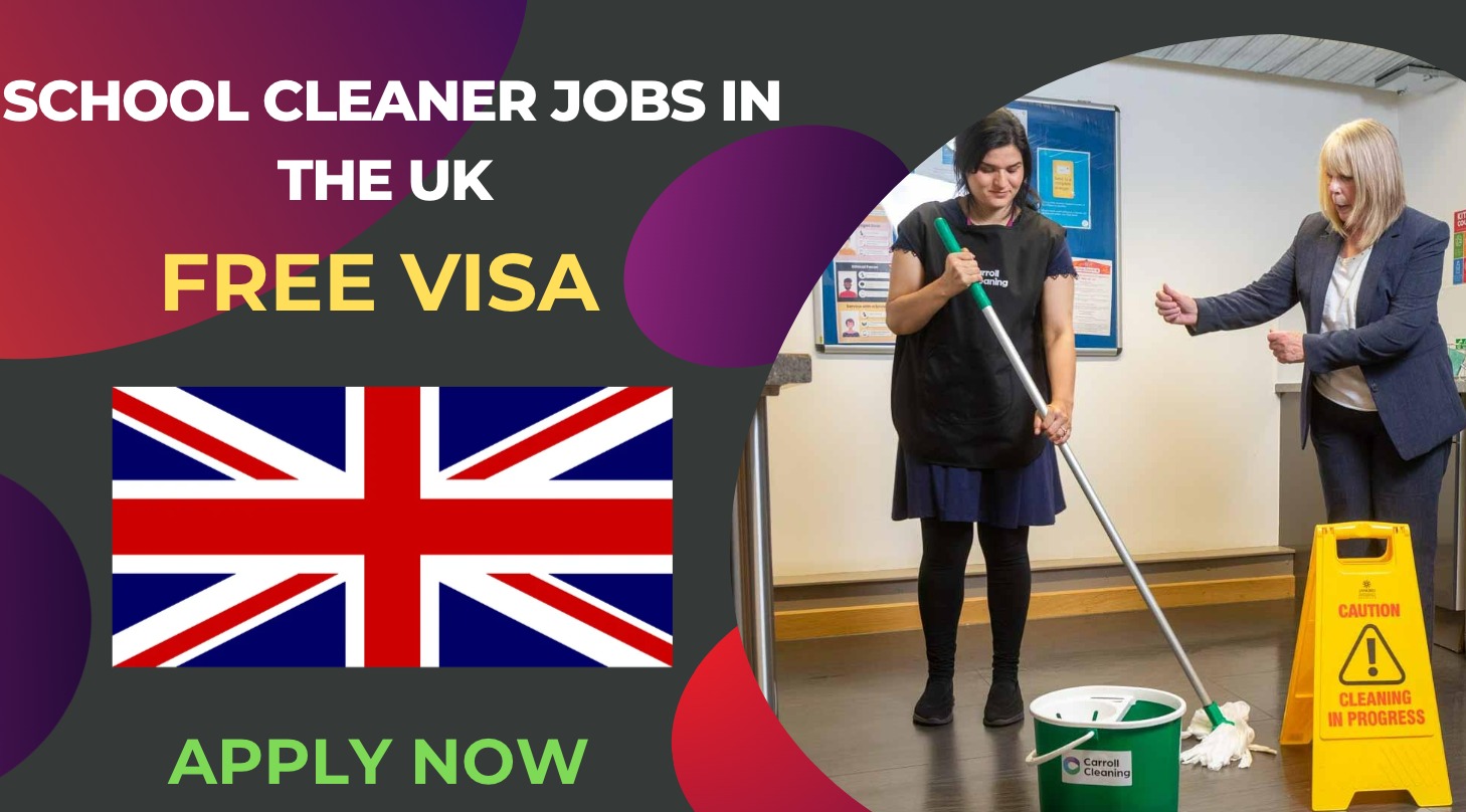 School Cleaner Jobs in the UK – Free Visa