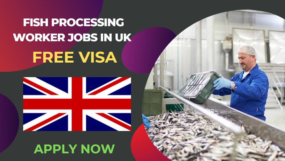 Fish Processing Worker Jobs in UK