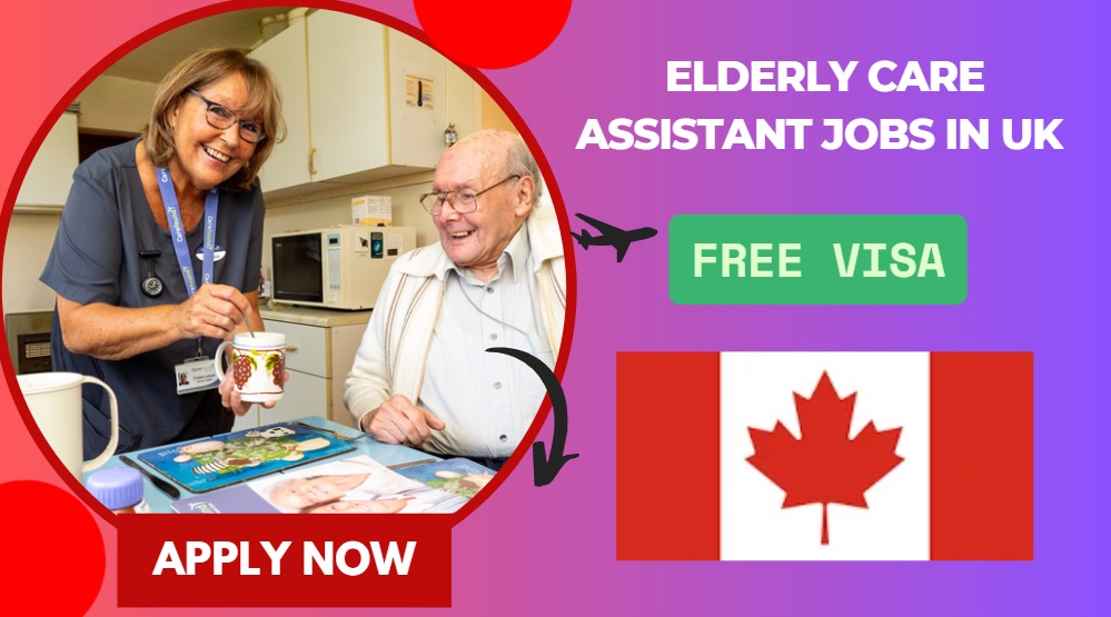 Elderly Care Assistant Jobs in UK – Free Visa