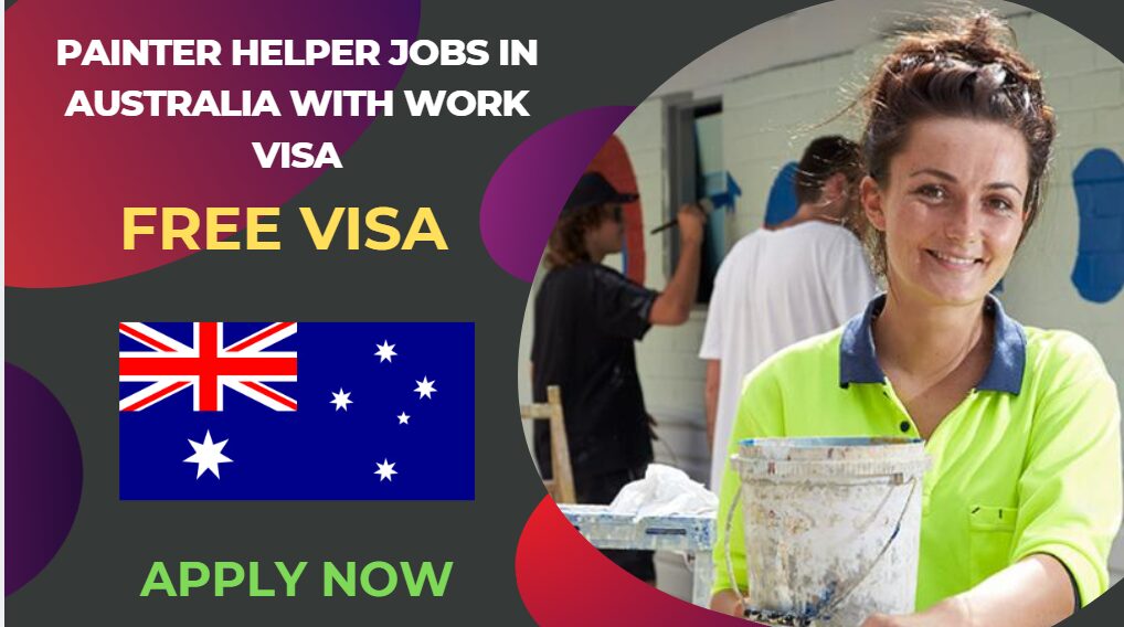Painter Helper Jobs in Australia with Work Visa