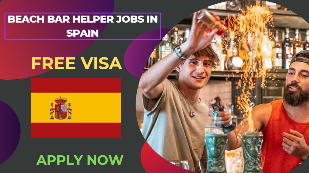 Beach Bar Helper Jobs in Spain – Apply Now