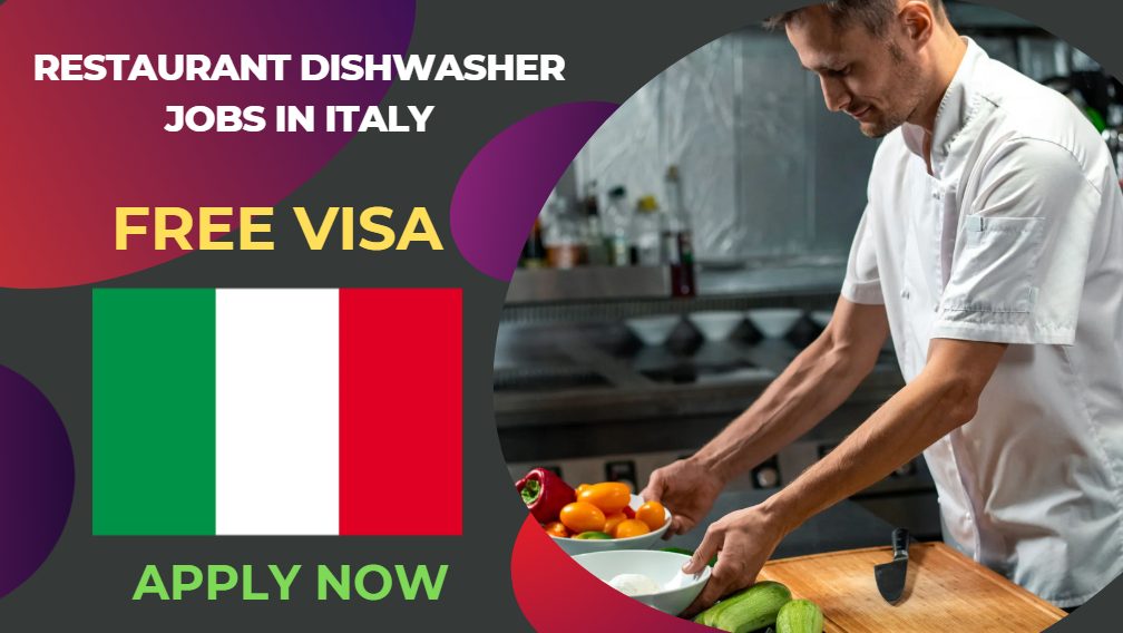 Restaurant Dishwasher Jobs in Italy – Apply Now