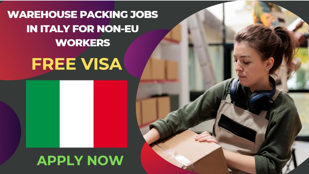 Warehouse Packing Jobs in Italy for Non-EU Workers