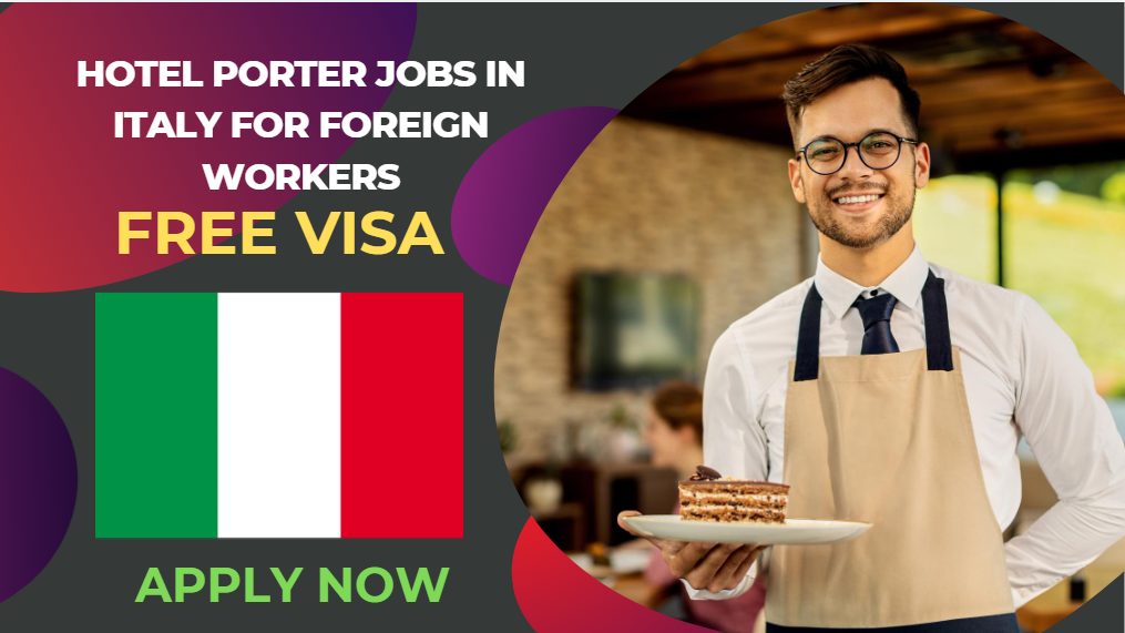Hotel Porter Jobs in Italy for Foreign Workers