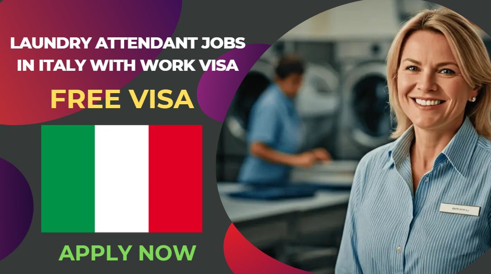 Laundry Attendant Jobs in Italy with Work Visa – Apply Now